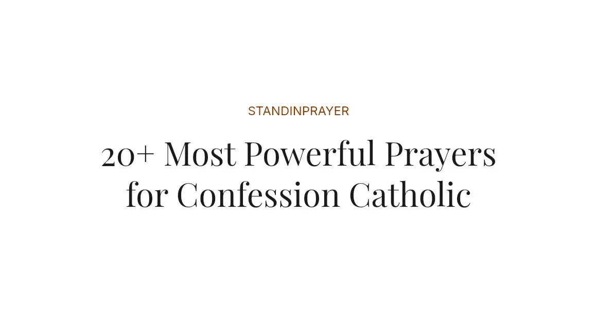 20+ Most Powerful Prayers for Confession Catholic