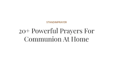 20+ Powerful Prayers For Communion At Home