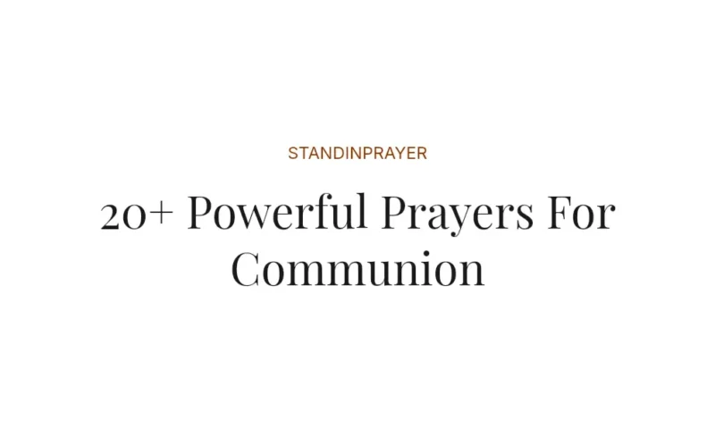 20+ Powerful Prayers For Communion