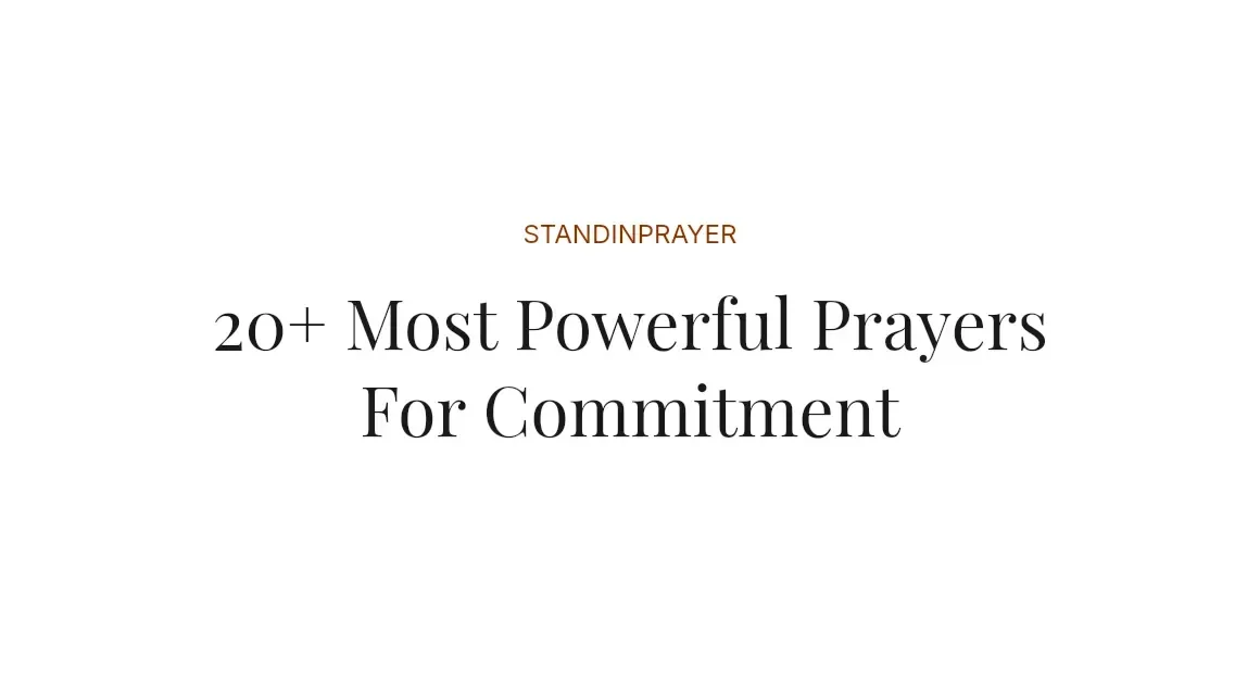 20+ Most Powerful Prayers For Commitment