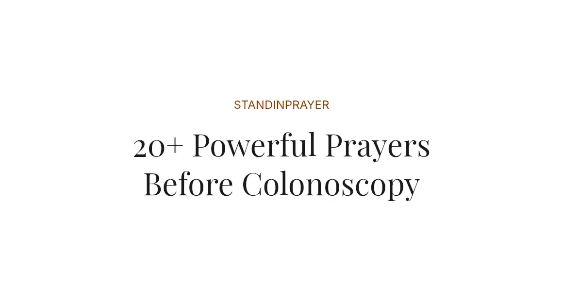 20+ Powerful Prayers Before Colonoscopy