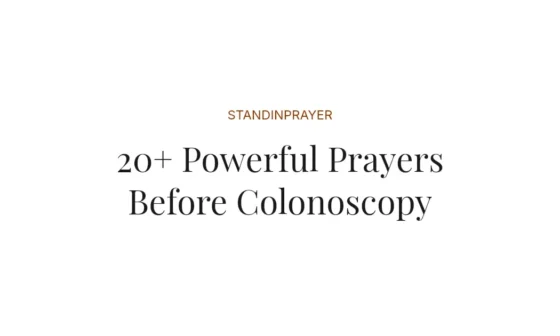 20+ Powerful Prayers Before Colonoscopy