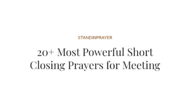 20+ Most Powerful Short Closing Prayers for Meeting