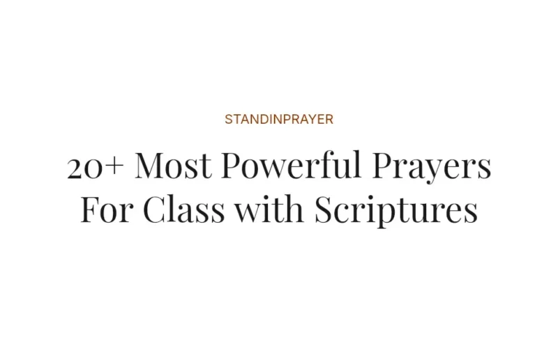 20+ Most Powerful Prayers For Class with Scriptures
