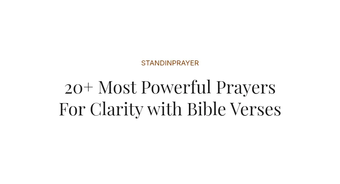20+ Most Powerful Prayers For Clarity with Bible Verses