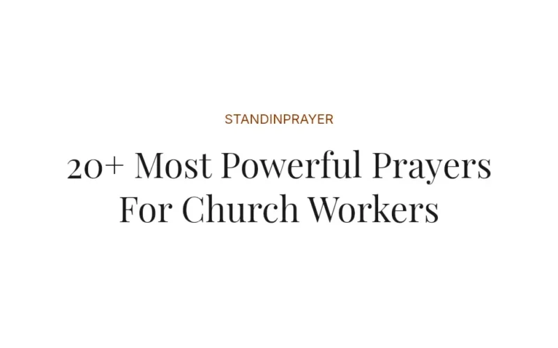 20+ Most Powerful Prayers For Church Workers
