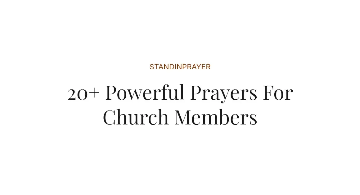 20+ Powerful Prayers For Church Members