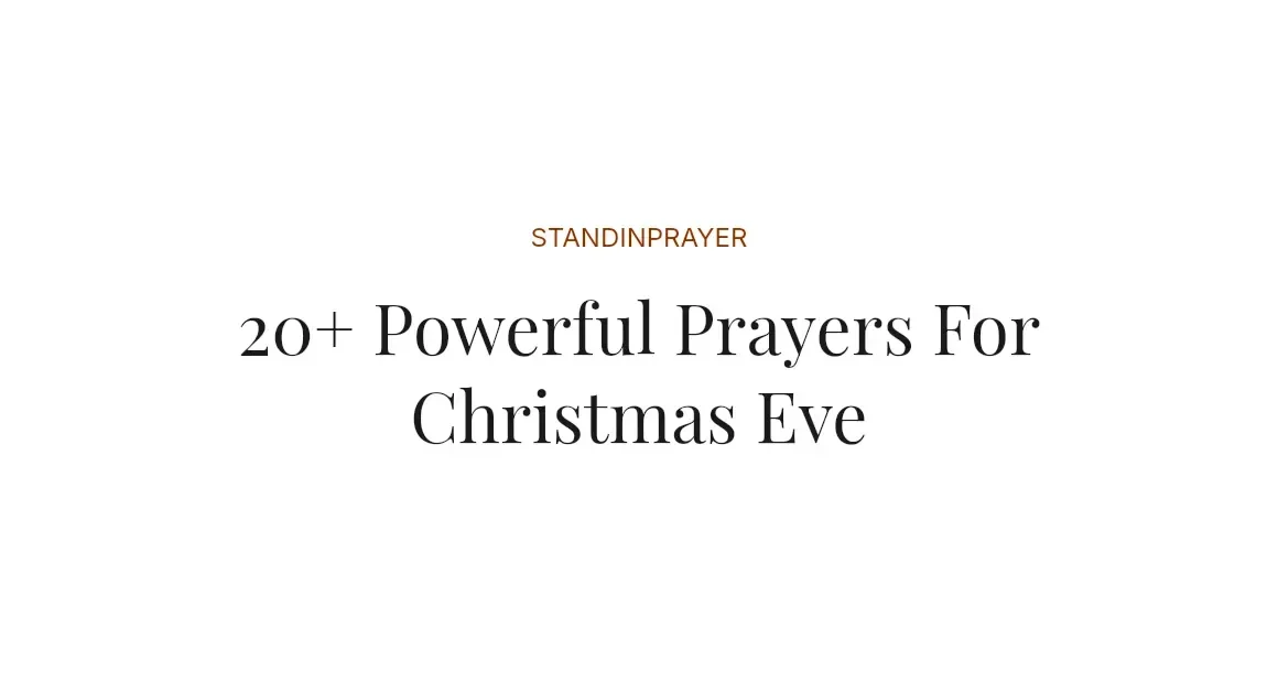 20+ Powerful Prayers For Christmas Eve