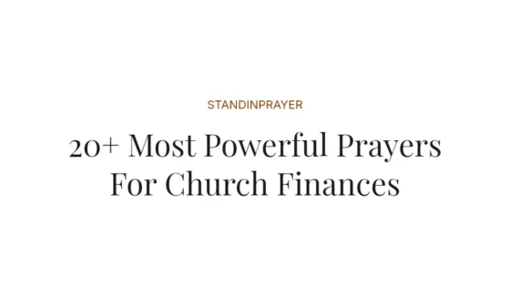 20+ Most Powerful Prayers For Church Finances