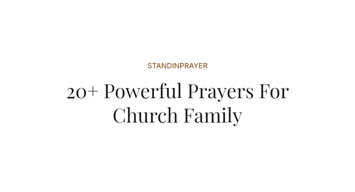 20+ Powerful Prayers For Church Family