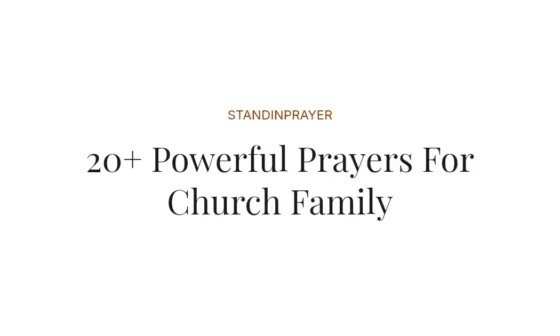 20+ Powerful Prayers For Church Family