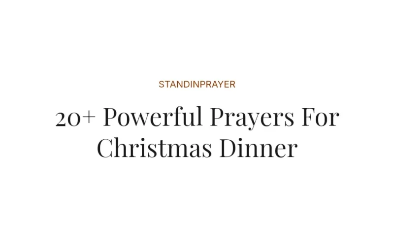 20+ Powerful Prayers For Christmas Dinner
