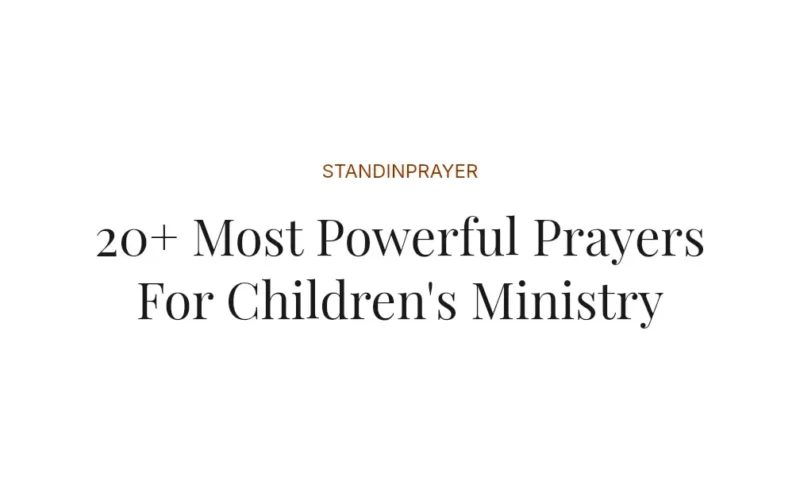 20+ Most Powerful Prayers For Children's Ministry