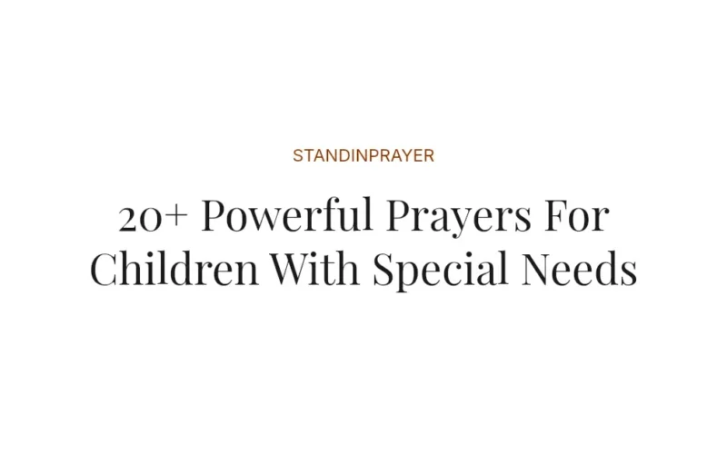20+ Powerful Prayers For Children With Special Needs