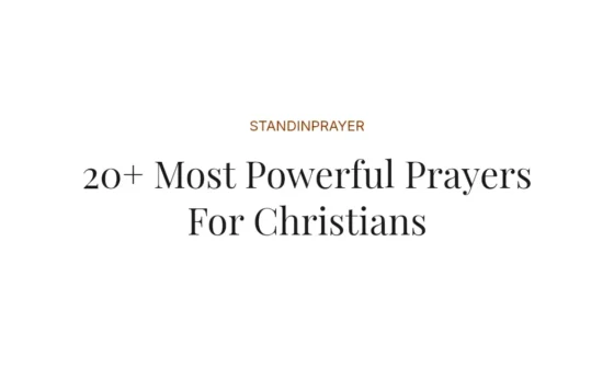 20+ Most Powerful Prayers For Christians