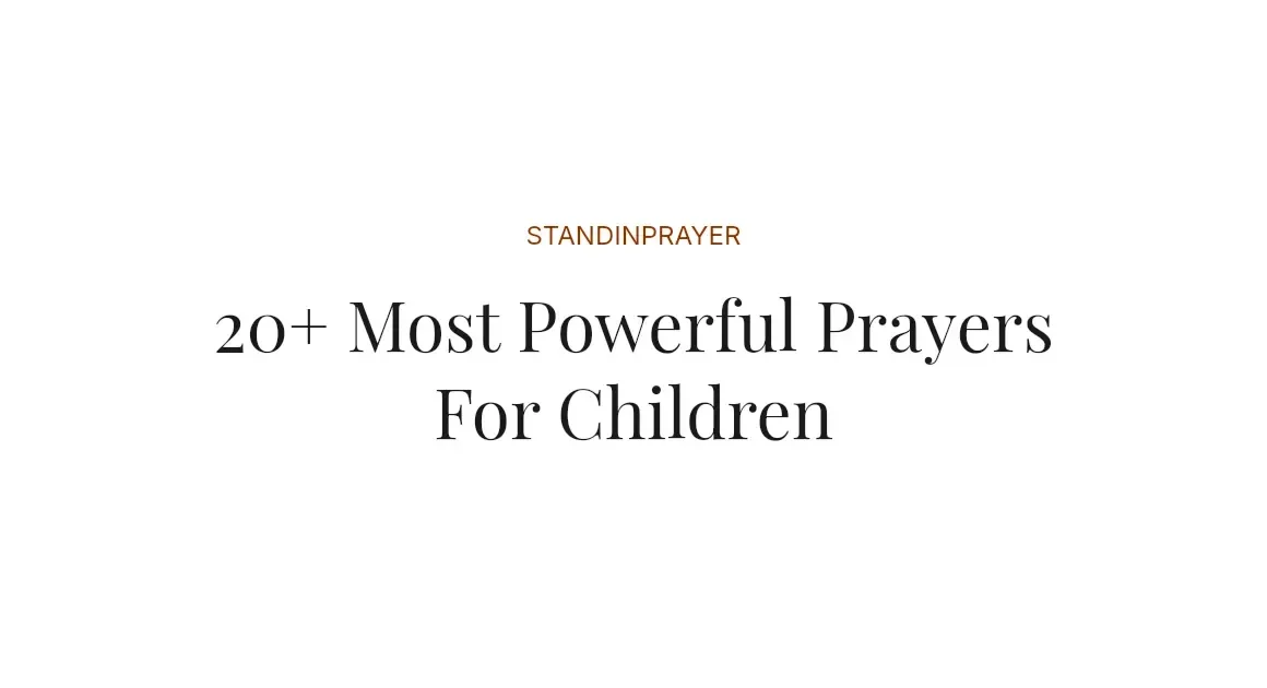 20+ Most Powerful Prayers For Children