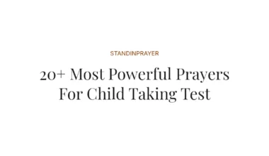 20+ Most Powerful Prayers For Child Taking Test