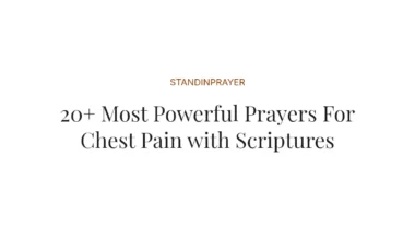 20+ Most Powerful Prayers For Chest Pain with Scriptures