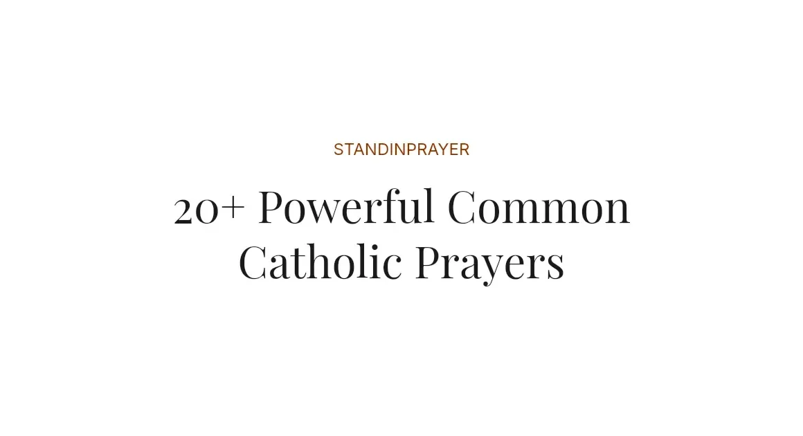 20+ Powerful Common Catholic Prayers