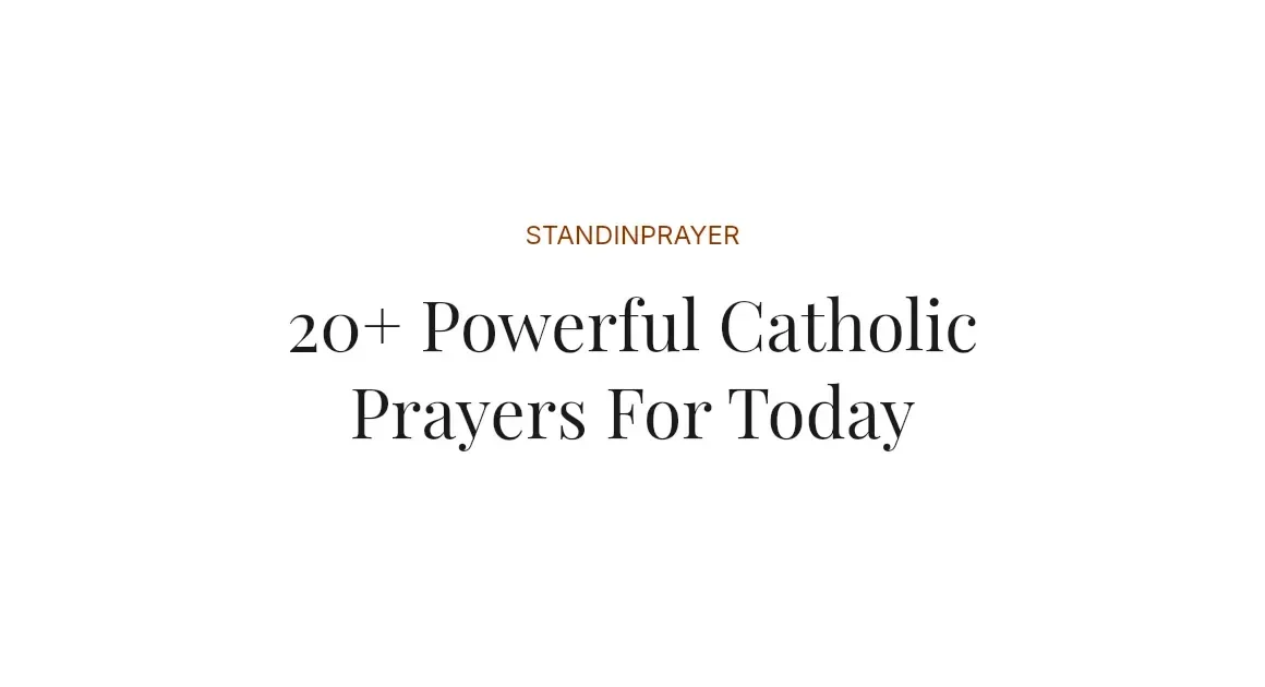 20+ Powerful Catholic Prayers For Today