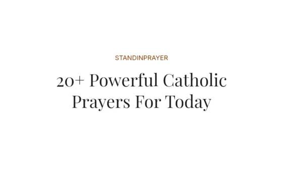 20+ Powerful Catholic Prayers For Today