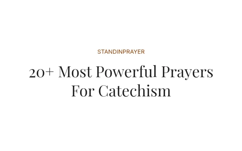 20+ Most Powerful Prayers For Catechism