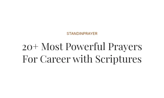 20+ Most Powerful Prayers For Career with Scriptures