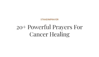 20+ Powerful Prayers For Cancer Healing