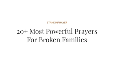 20+ Most Powerful Prayers For Broken Families