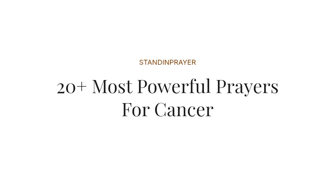 20+ Most Powerful Prayers For Cancer