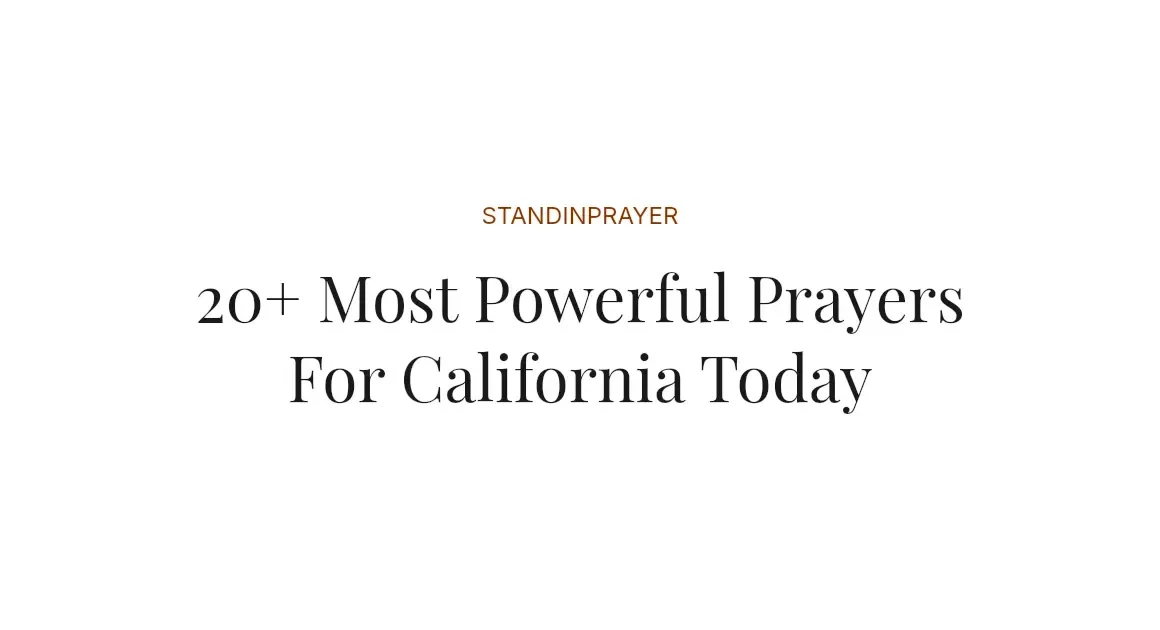 20+ Most Powerful Prayers For California Today