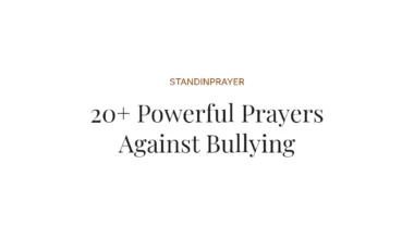 20+ Powerful Prayers Against Bullying
