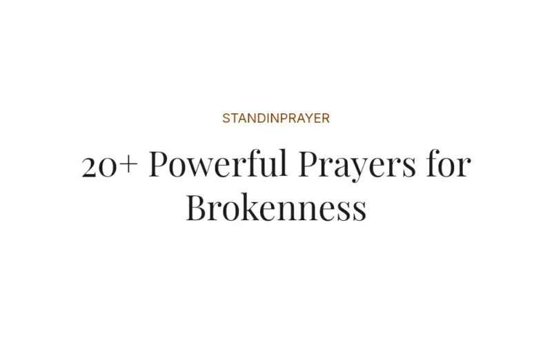 20+ Powerful Prayers for Brokenness