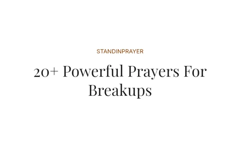 20+ Powerful Prayers For Breakups