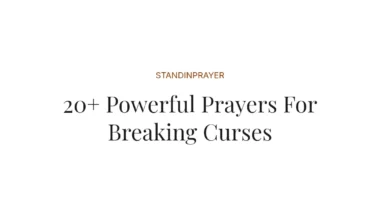 20+ Powerful Prayers For Breaking Curses