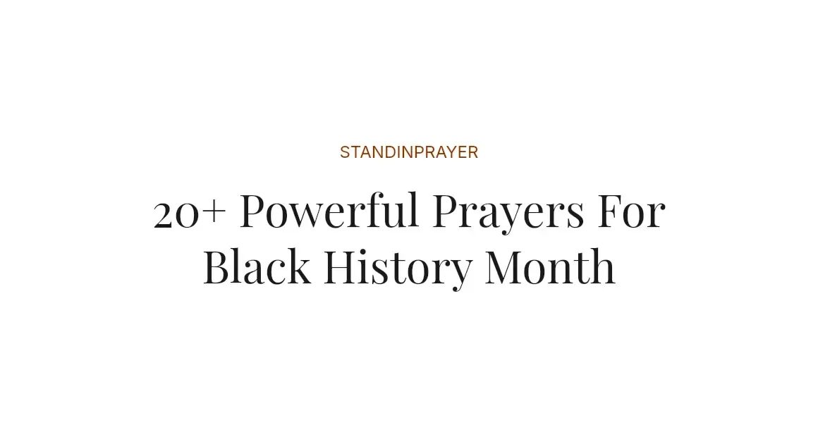 20+ Powerful Prayers For Black History Month