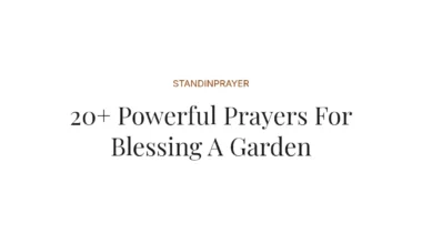 20+ Powerful Prayers For Blessing A Garden