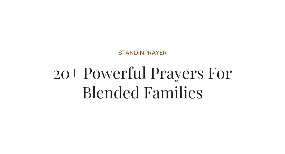 20+ Powerful Prayers For Blended Families