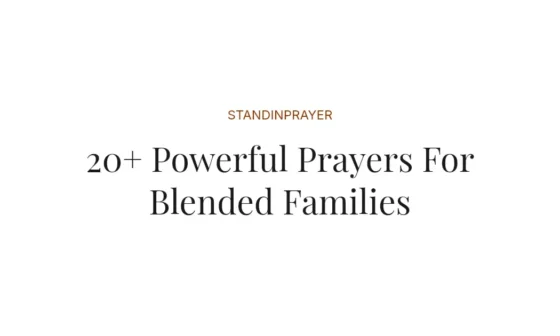 20+ Powerful Prayers For Blended Families