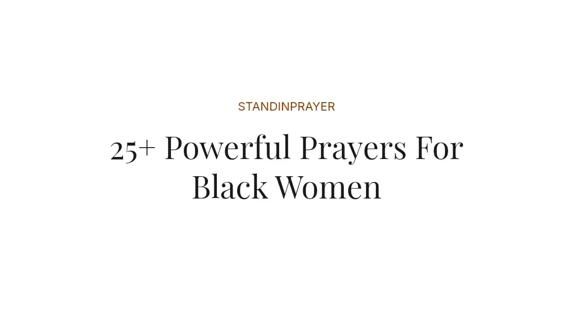 25+ Powerful Prayers For Black Women