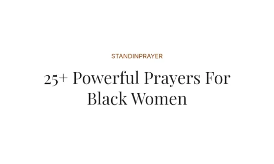 25+ Powerful Prayers For Black Women