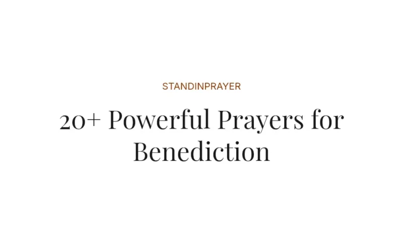 20+ Powerful Prayers for Benediction