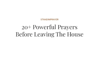 20+ Powerful Prayers Before Leaving The House