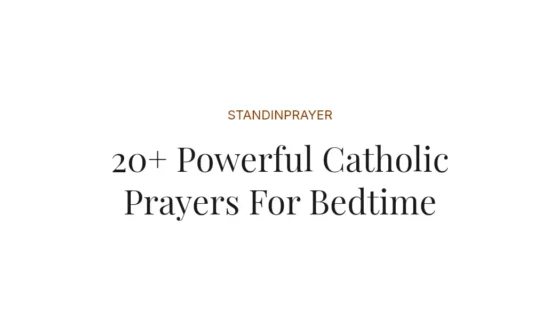 20+ Powerful Catholic Prayers For Bedtime