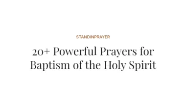 20+ Powerful Prayers for Baptism of the Holy Spirit