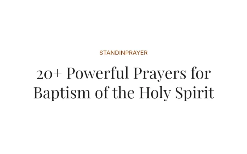 20+ Powerful Prayers for Baptism of the Holy Spirit