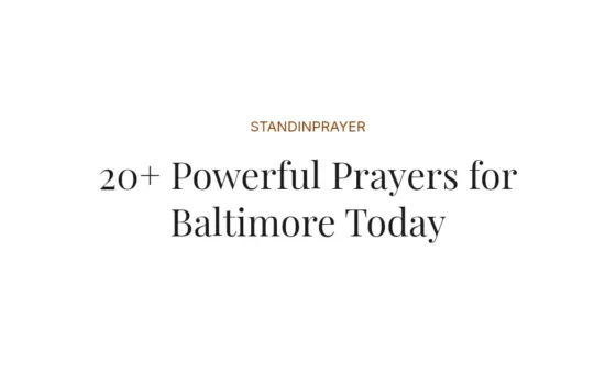 20+ Powerful Prayers for Baltimore Today