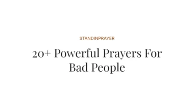 20+ Powerful Prayers For Bad People