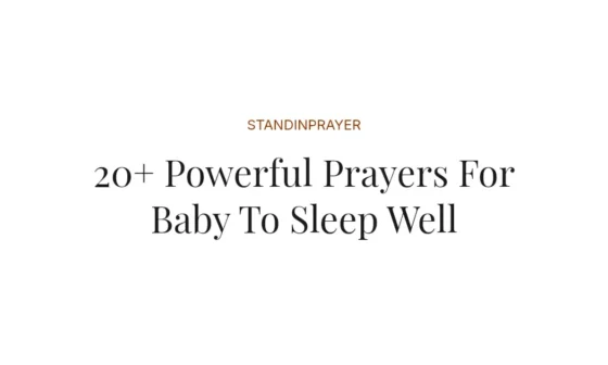 20+ Powerful Prayers For Baby To Sleep Well