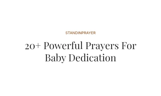 20+ Powerful Prayers For Baby Dedication